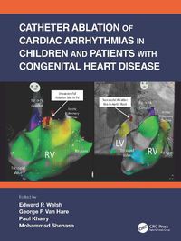 Cover image for Catheter Ablation of Cardiac Arrhythmias in Children and Patients with Congenital Heart Disease