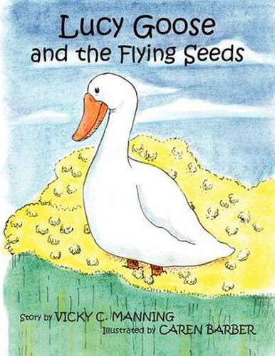 Cover image for Lucy Goose and the Flying Seeds