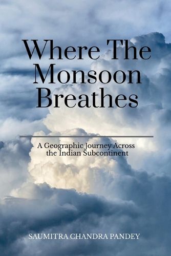 Cover image for Where the Monsoon Breathes