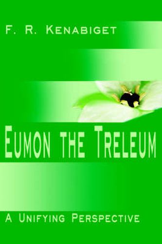 Cover image for Eumon the Treleum: A Unifying Perspective