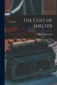 Cover image for The Cost of Shelter