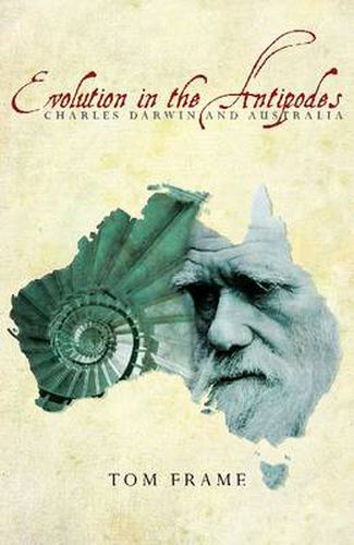 Evolution in the Antipodes: Charles Darwin and Australia
