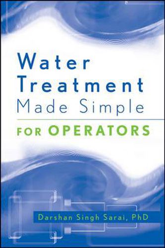 Cover image for Water Treatment Made Simple: For Operators