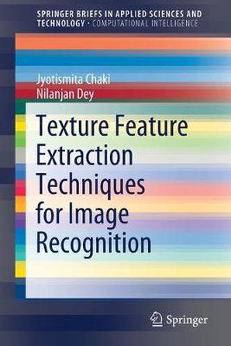 Cover image for Texture Feature Extraction Techniques for Image Recognition