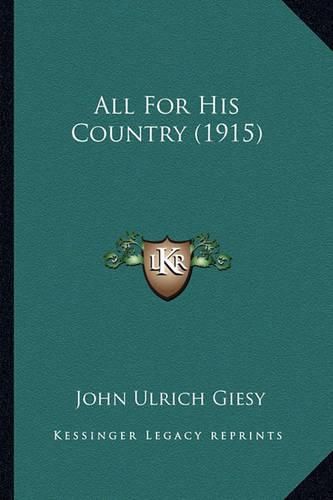 Cover image for All for His Country (1915)