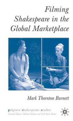 Cover image for Filming Shakespeare in the Global Marketplace