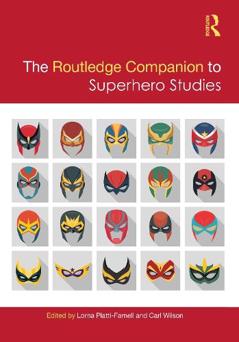 Cover image for The Routledge Companion to Superhero Studies