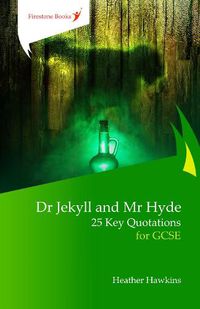 Cover image for Dr Jekyll and Mr Hyde: 25 Key Quotations for GCSE