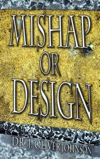 Cover image for Mishap or Design