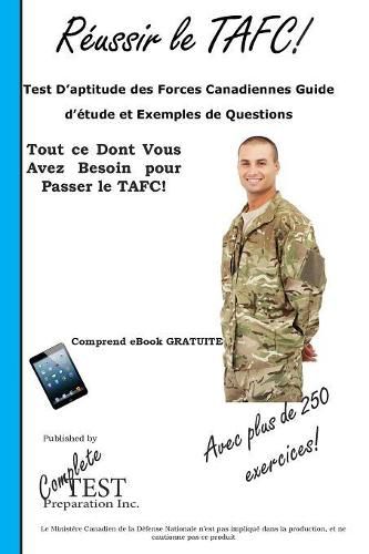 Cover image for Reussir le TAFC!: Test D'aptitude des Forces Canadiennes Guide d'etude et Exemples de Questions