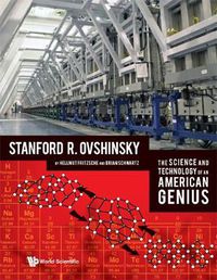 Cover image for Science And Technology Of An American Genius, The: Stanford R Ovshinsky