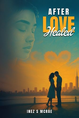 Cover image for After Love Healed