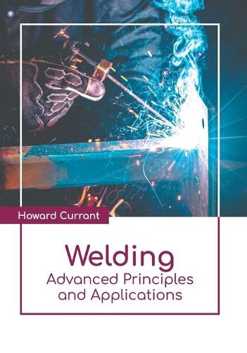 Cover image for Welding: Advanced Principles and Applications