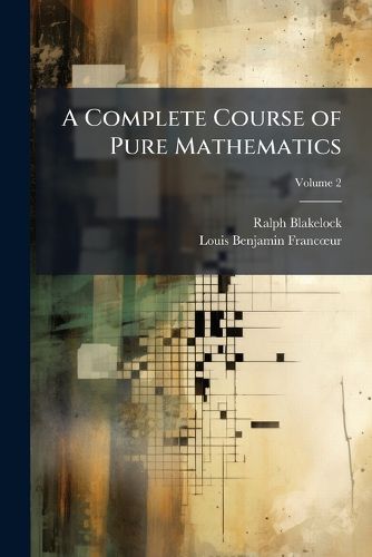 Cover image for A Complete Course of Pure Mathematics