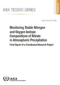 Cover image for Monitoring Stable Nitrogen and Oxygen Isotope Compositions of Nitrate in Atmospheric Precipitation