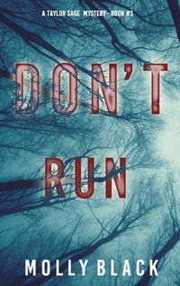 Cover image for Don't Run (A Taylor Sage FBI Suspense Thriller-Book 3)