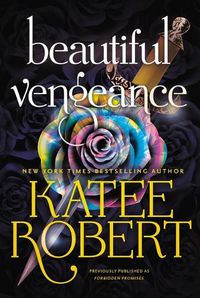 Cover image for Beautiful Vengeance (Previously Published as Forbidden Promises)