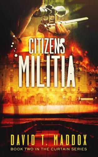 Cover image for Citizens Militia: (The Curtain Series Book 2)