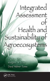 Cover image for Integrated Assessment of Health and Sustainability of Agroecosystems