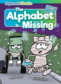 Cover image for The Alphabet Is Missing