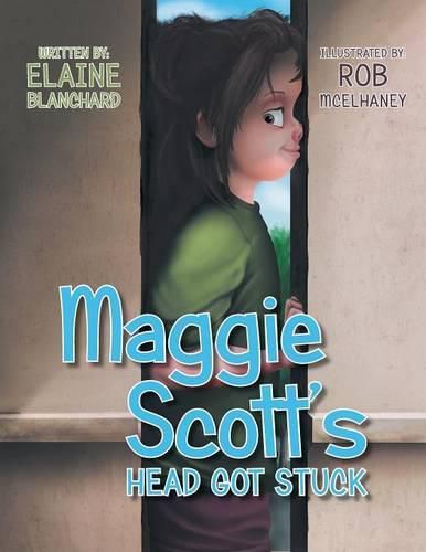 Cover image for Maggie Scott's Head Got Stuck