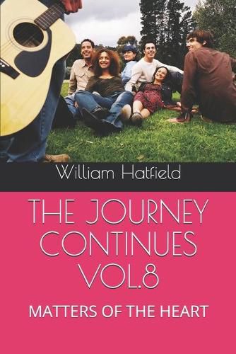 The Journey Continues Vol.8: Matters of the Heart