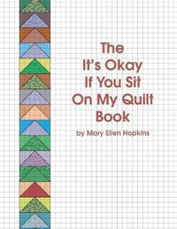 Cover image for Its Okay If You Sit On My Quil