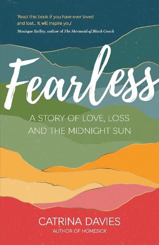 Fearless: A Story of Love, Loss and the Midnight Sun