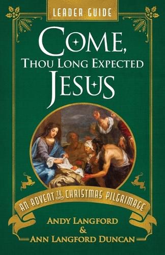 Cover image for Come, Thou Long Expected Jesus Leader Guide