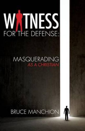 Cover image for Witness for the Defense: Masquerading as a Christian