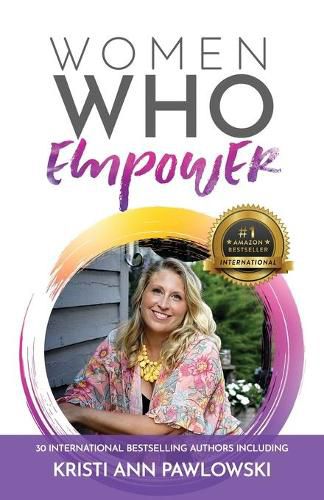 Cover image for Women Who Empower- Kristi Ann Pawlowski