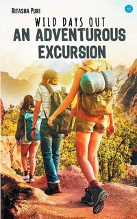 Cover image for Wild Days Out an Adventurous Excursion