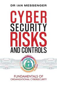 Cover image for Cybersecurity Risks and Controls