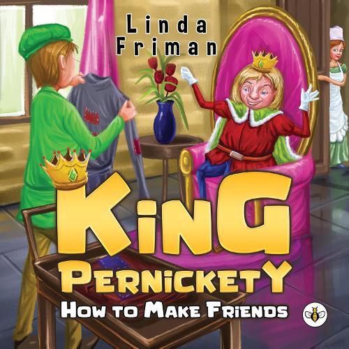 Cover image for King Pernickety: How to Make Friends