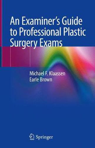 Cover image for An Examiner's Guide to Professional Plastic Surgery Exams