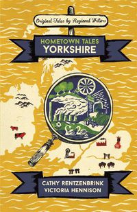 Cover image for Hometown Tales: Yorkshire