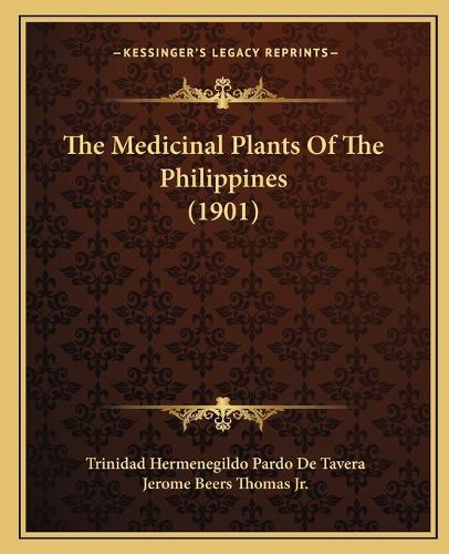 Cover image for The Medicinal Plants of the Philippines (1901)