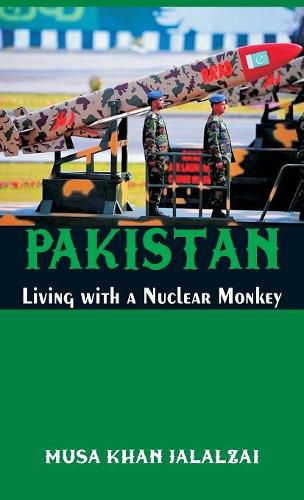 Cover image for Pakistan Living with a Nuclear Monkey