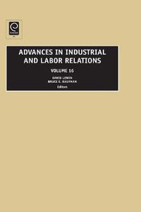 Cover image for Advances in Industrial and Labor Relations