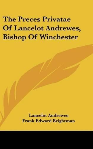 Cover image for The Preces Privatae of Lancelot Andrewes, Bishop of Winchester