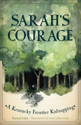 Cover image for Sarah's Courage: A Kentucky Frontier Kidnapping