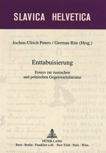 Cover image for Enttabuisierung: Essays Zur Russischen Und Polnischen Gegenwartsliteratur