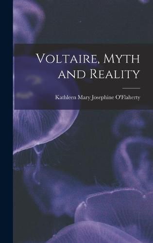 Cover image for Voltaire, Myth and Reality
