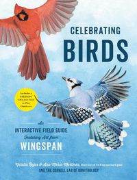 Cover image for Celebrating Birds: An Interactive Field Guide Featuring Art from Wingspan