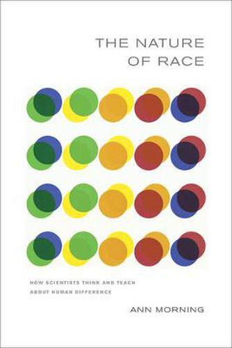 Cover image for The Nature of Race: How Scientists Think and Teach about Human Difference