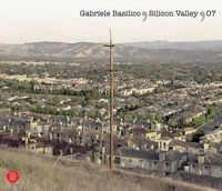 Cover image for Gabriele Basilico: Silicon Valley