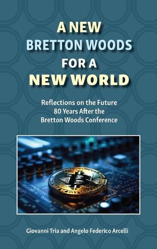 Cover image for A New Bretton Woods for a New World