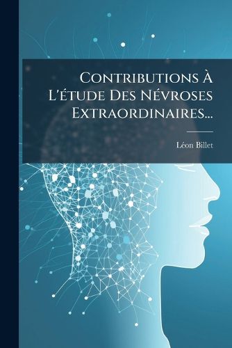 Cover image for Contributions L' Tude Des N Vroses Extraordinaires...