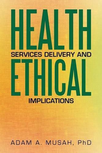 Cover image for Health Services Delivery and Ethical Implications