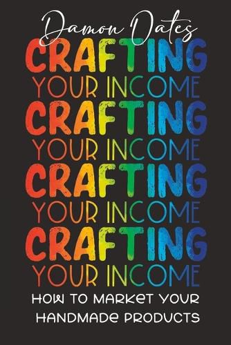 Cover image for Crafting Your Income